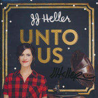JJ Heller: Unto Us Signed