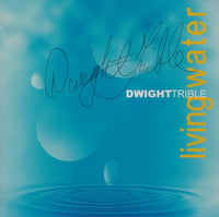 Dwight Trible: Living Water Signed