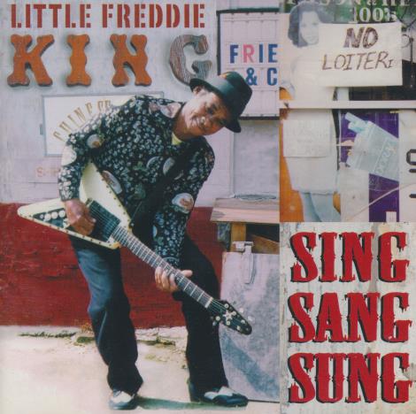 Little Freddie King: Sing Sang Sung Signed