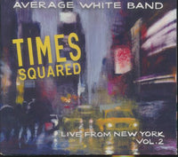 Average White Band: Times Squared: Live From New York Vol. 2 Signed
