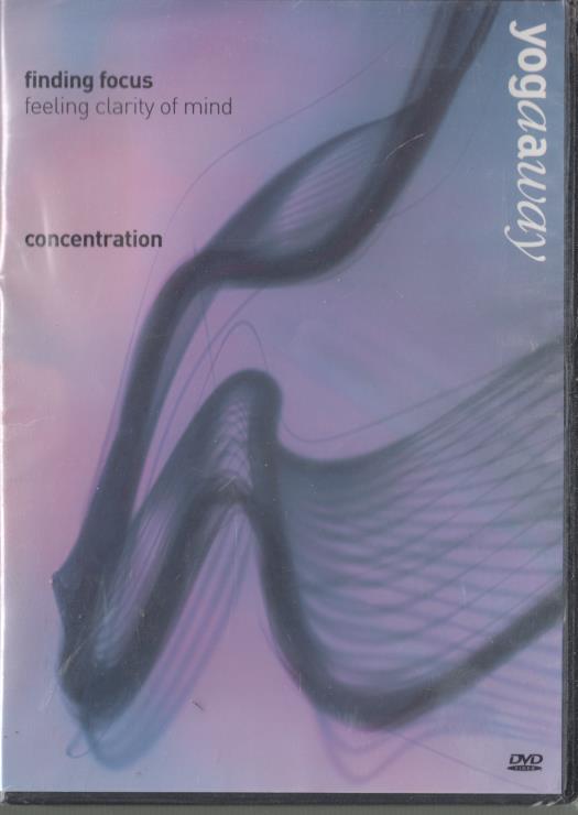 YogaAway: Finding Focus: Feeling Clarity Of Mind: Concentration