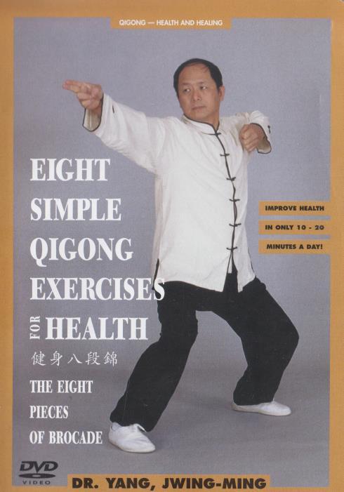 Eight Simple Qigong Exercises: The Eight Pieces Of Brocade - NeverDieMedia