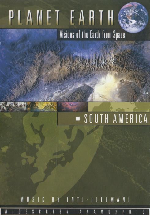 Planet Earth: South America: Visions Of The Earth From Space