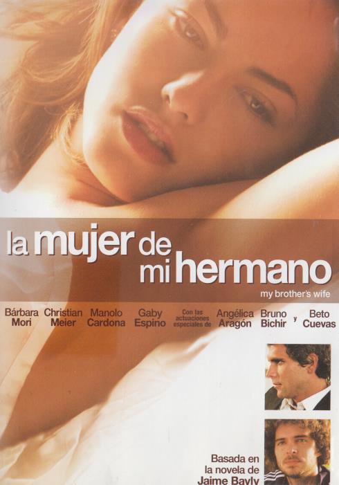La Mujer De Mi Hermano: My Brother's Wife