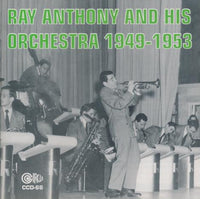 Ray Anthony And His Orchestra: 1949-1953