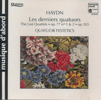 Quatuor Festetics: Haydn: Les Derniers Quatuors