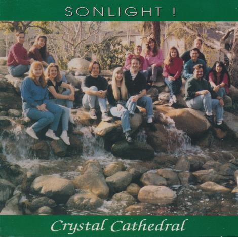 The Sonlight Singers: Crystal Cathedral: Sonlight!