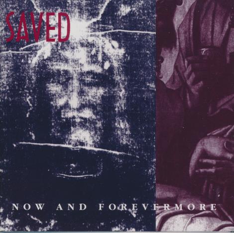 Saved: Now And Forevermore