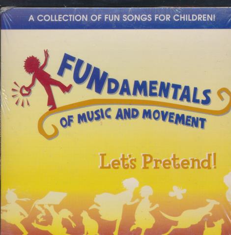 Fundamentals Of Music And Movement: Let's Pretend!