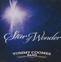 Tommy Coomes Band: Star Of Wonder
