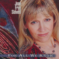 Jean Frye Sidwell: For All We Know Signed