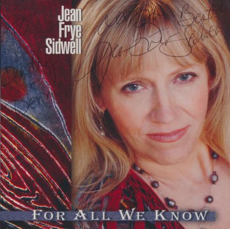 Jean Frye Sidwell: For All We Know Signed