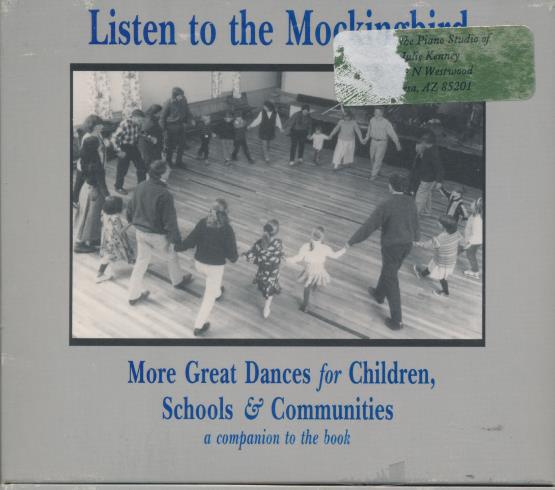 Listen To The Mockingbird: More Great Dances For Children