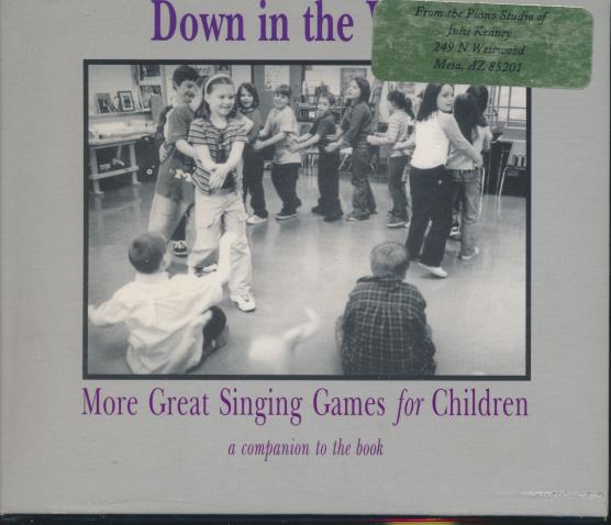Down In The Valley: More Great Singing Games For Children