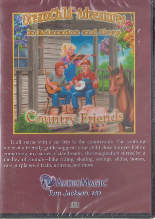 DreamChild Adventures In Relaxation And Sleep: Country Friends - NeverDieMedia