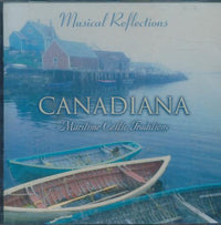 Musical Reflections: Canadiana: Maritime Celtic Traditions - NeverDieMedia