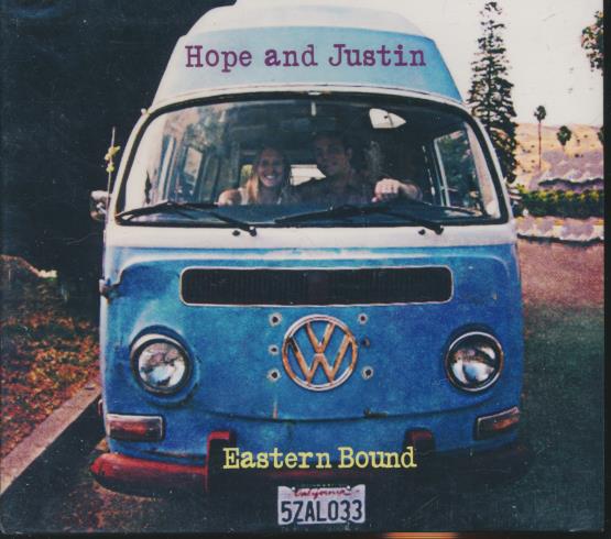 Hope And Justin: Eastern Bound
