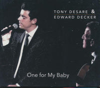 Tony DeSare & Edward Decker: One For My Baby