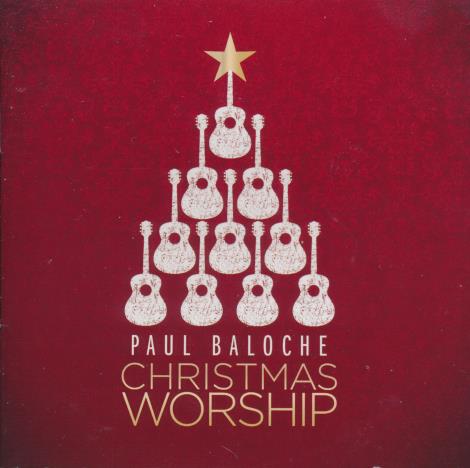 Paul Baloche: Christmas Worship