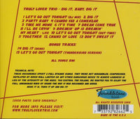 Truly Lover Trio: Dig It, Baby, Dig It - NeverDieMedia