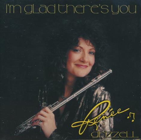 Renee Grizzell: I'm Glad There's You