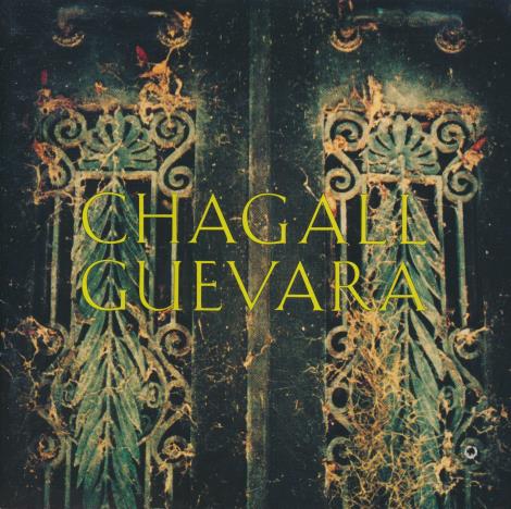 Chagall Guevara: Chagall Guevara