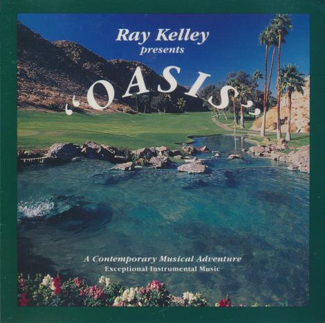 Ray Kelley: Oasis