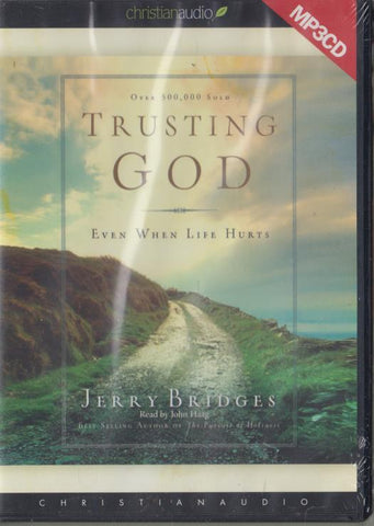 Trusting God: Even When Life Hurts Unabridged MP3