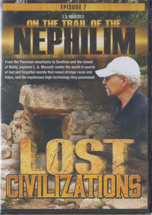 On The Trail Of The Nephilim: Lost Civilizations Episode 7