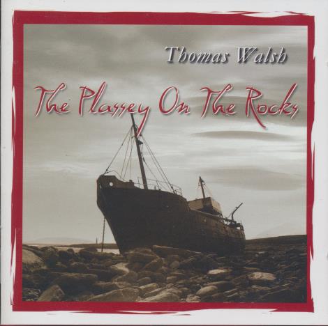 Thomas Walsh: The Plassey On The Rocks