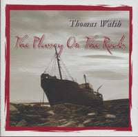 Thomas Walsh: The Plassey On The Rocks