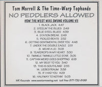 Tom Morrell & The Time-Warp Tophands: No Peddlers Allowed Volume VII