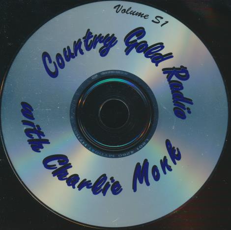 Country Gold Radio With Charlie Monk Volume 51 w/ No Artwork