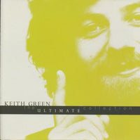 Keith Green: The Ultimate Collection 2-Disc Set