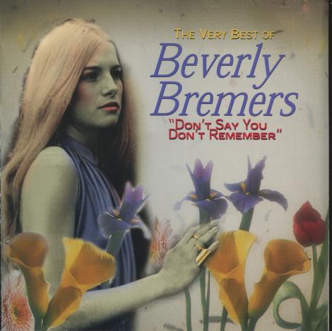 Beverly Bremers: Don't Say You Don't Remember: Very Best Of