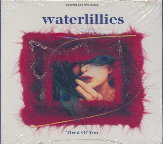 Waterlillies: Tired Of You 8-Track Maxi-Single