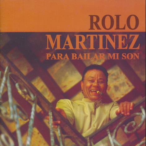 Rolo Martinez: Para Bailar Mi Son