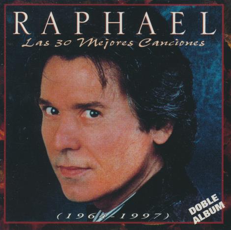 Raphael: Las 30 Mejores Canciones (1964-1997) 2-Disc Set