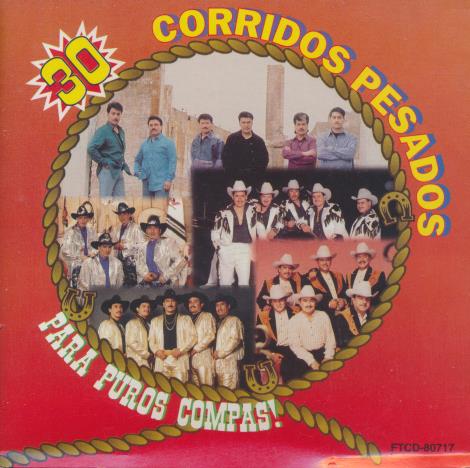 30 Corridos Pesados: Para Puros Compas! 3-Disc Set