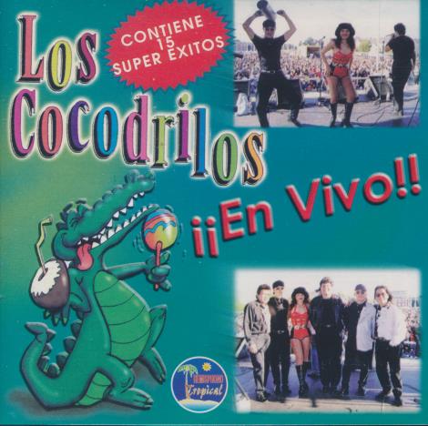 Los Cocodrilos: En Vivo!!