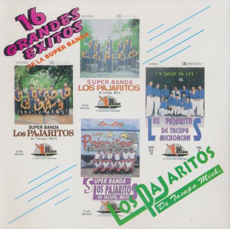 Los Pajaritos De Tacupa, Mich.: 16 Grandes Exitos De La Super Banda - NeverDieMedia