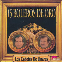 Los Cadetes De Linares: 15 Boleros De Oro