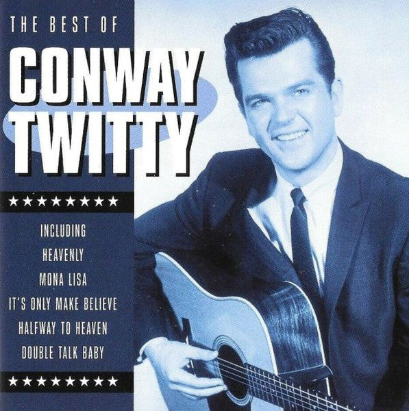 Conway Twitty: The Best Of Conway Twitty