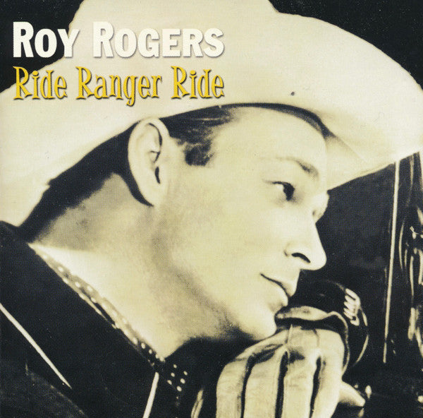 Roy Rogers: Ride Ranger Ride