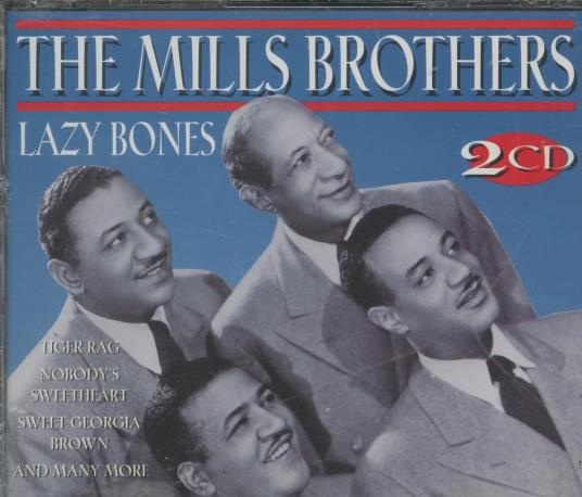 The Mills Brothers: Lazy Bones 2-Disc Set
