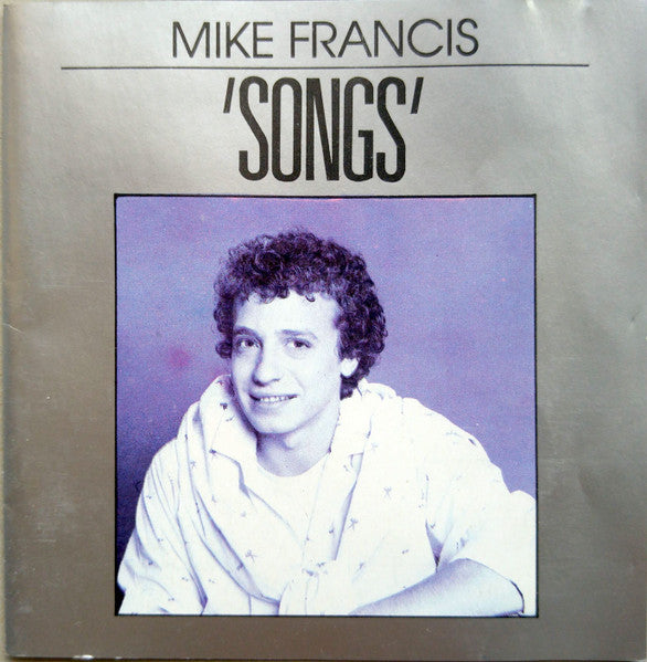 Mike Francis: Songs