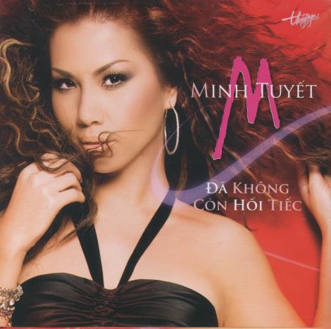 Minh Tuyet: Da Khong Con Hoi Tiec