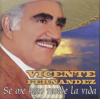 Vicente Fernandez: Se Me Hizo Tarde La Vida - NeverDieMedia