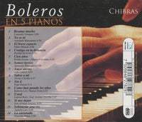 Chibras: Boleros En 5 Pianos