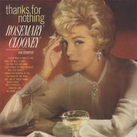 Rosemary Clooney: Thanks For Nothing